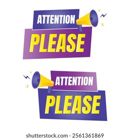 Attention please sign banner design, Pay attention social media post vector, Attention please notice illustration sign