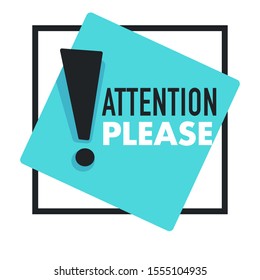 Attention please sign with exclamation point. Promotional sign in blue square, caution, message, important information notification, announcement sticker. Flat vector illustration on white background.