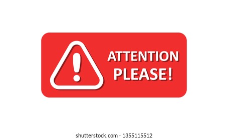 Attention please sign icon in flat style. Warning information vector illustration on white isolated background. Exclamation business concept.