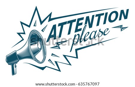 Attention please sign with megaphone