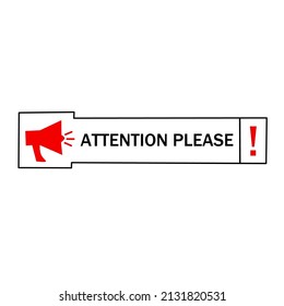 Attention please sign with megaphone. label sign icon. Important message attention please banner. vector illustration
