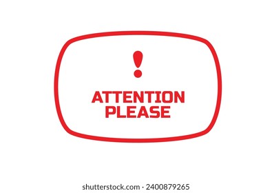 attention please sign on white background