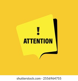 attention please sign on yellow background