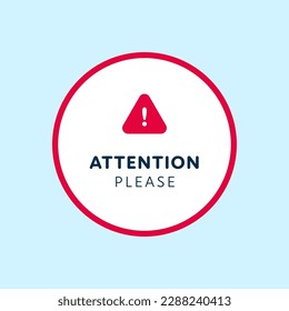 Atención, por favor, firma. Ilustración de color moderna vectorial. Marco de círculo rojo con texto y marca de exclamación en triángulo sobre fondo azul. Diseño para banner, afiche, web
