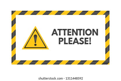 Attention please sign. Yellow triangle on white background. Exclamation mark concept. Badge with warning text. Danger symbol concept. Attracting attention. Vector illustration.