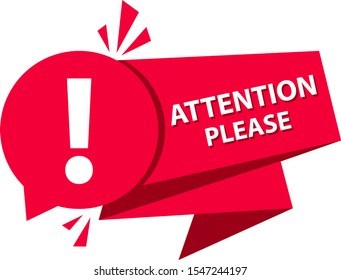 Attention please. Speech bubble on white background. Warning information.
