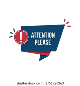 Attention please. Speech bubble on white background. Warning information. Vector.