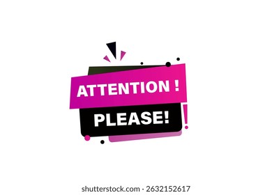 attention please, text web template. web button, application Design, Element, learn, apply now, template, accept cookies design, level, sign, speech, bubble  banner, white background. 
