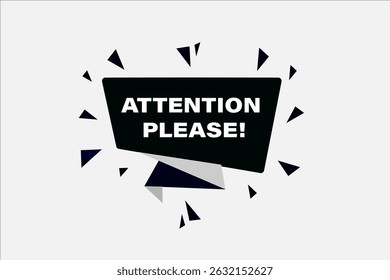 attention please, text web template. web button, application Design, Element, learn, apply now, template, accept cookies design, level, sign, speech, bubble  banner, white background. 
