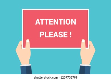 Attention please. Vector concept illustration of important announcement. Flat human hands hold caution red sign and banner to pay attention and be careful on background
