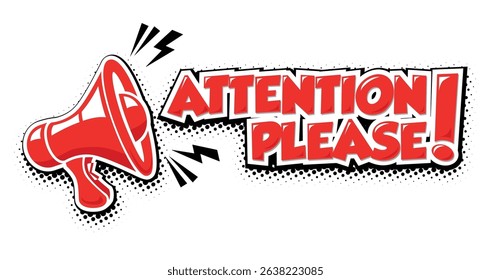 Attention please. Warning sign with megaphone for template of important notice. Vector on transparent background