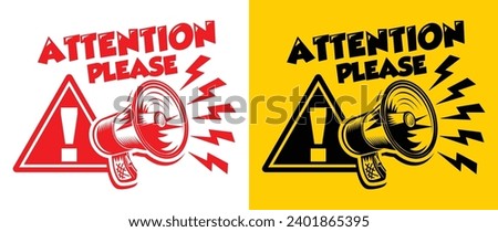 Attention please. Warning sign with megaphone for template of important notice. Vector on transparent background