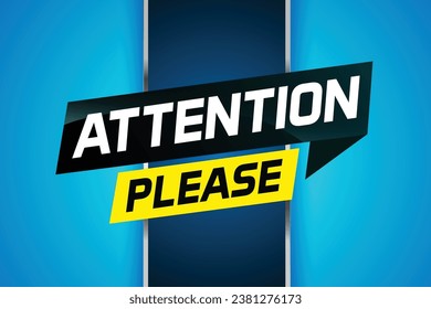 attention please word vector illustration concept, can use for, landing page, template, ui, web, mobile app, poster, banner, flyer