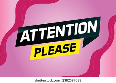 attention please word vector illustration concept, can use for, landing page, template, ui, web, mobile app, poster, banner, flyer