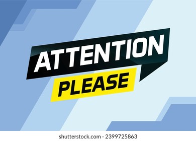 attention please word vector illustration concept, can use for, landing page, template, ui, web, mobile app, poster, banner, flyer