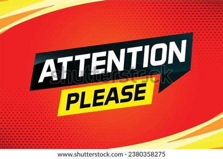 attention please word vector illustration concept, can use for, landing page, template, ui, web, mobile app, poster, banner, flyer