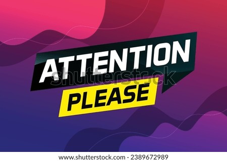 attention please word vector illustration concept, can use for, landing page, template, ui, web, mobile app, poster, banner, flyer