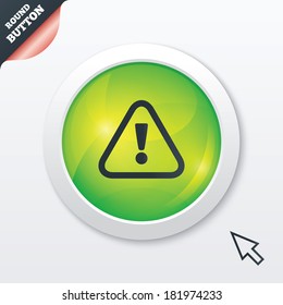 Attention sign icon. Exclamation mark. Hazard warning symbol. Green shiny button. Modern UI website button with mouse cursor pointer. Vector