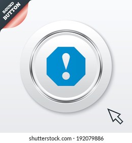 Attention sign icon. Exclamation mark. Hazard warning symbol. White button with metallic line. Modern UI website button with mouse cursor pointer. Vector