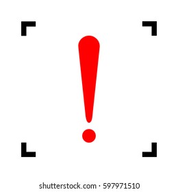 Attention sign illustration. Vector. Red icon inside black focus corners on white background. Isolated.