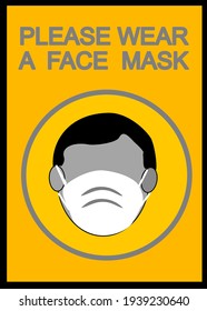 Attention sign ,PLEASE WEAR A FACE MASK black and blue background, warning or caution sign.