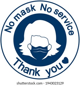 An Attention Sign Said No Mask, No Service On The Top And Thank You At The Bottom. There’s A Face Mask At The Center. For Public Places Such As Hospitals, Schools, Restaurants And Etc 