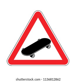 Attention skateboard. Caution skateboarding. It is forbidden to ride on board. Red Road  prohibitory sign. Danger vector illustration