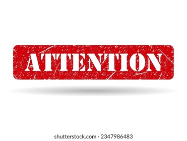 Attention stamp symbol shadow, label sticker sign button, text banner vector illustration .