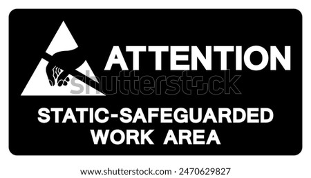 Attention Static Safeguarded Work Area Symbol Sign, Vector Illustration, Isolated On White Background Label .EPS10