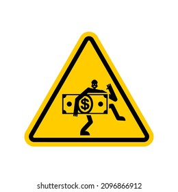 Attention Thief. Warning yellow road sign. Caution robber