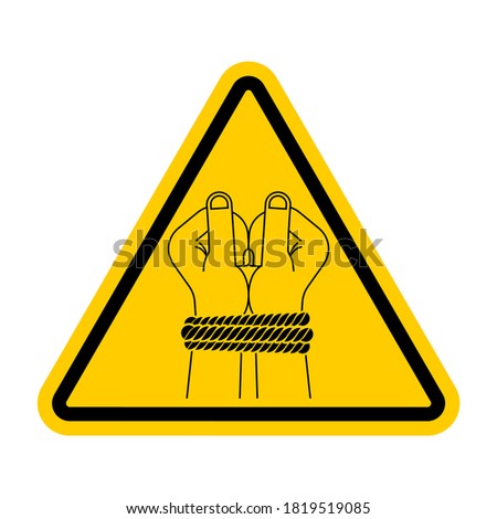 Attention Tied hands symbol of violence and bullying. Warning yellow road sign. Caution Lawlessness and torture