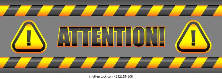 Attention triangle sign and text between black and yellow striped ribbons on a gray background with a volume effect. Yellow triangle with an exclamation mark and the text "attention". 