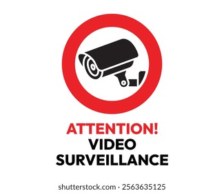 Attention! Video Surveillance Sign with Clear Warning Symbol, Essential for Security and Privacy Compliance, High-Quality Vector Stock Image