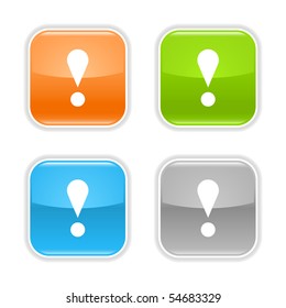 Attention warning sign web 2.0 button with exclamation symbol. Colored glossy rounded square shapes with shadow on white background.