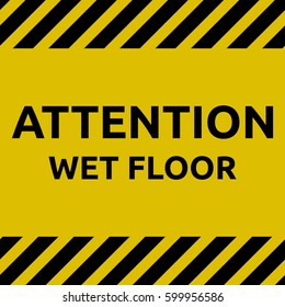 Attention Wet Floor