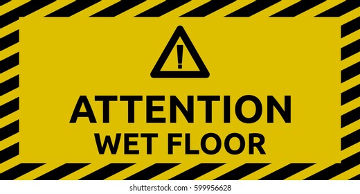 Attention Wet Floor