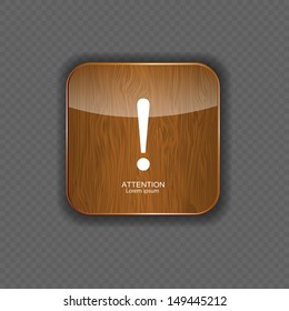 Attention wood application icons vector illustration