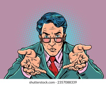 Attentive and serious office manager accepting an offer. HR agent offers a job. A man in a suit and glasses looks at you and holds out his arms towards you. Pop Art Retro Vector Illustration Kitsch