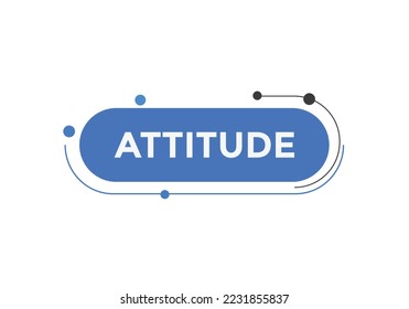 Attitude button. Attitude speech bubble. Attitude Colorful web banner. vector illustration. Attitude label sign template
