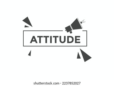 Attitude button. Attitude speech bubble. Attitude Colorful web banner. vector illustration. Attitude label sign template
