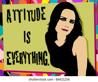 Attitude is Everything.