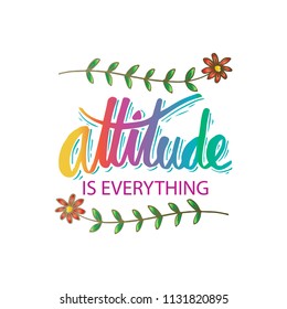 Attitude is everything hand lettering. Motivational quote.