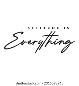 ATTITUDE IS EVERYTHING typography poster