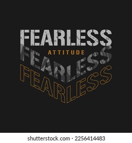 ATTITUDE FEARLESS  slogan. T-shirt design, graphic tee. Vector illustration with trendy slogan .