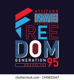 attitude freedom generation Typography Tshirt Graphics, Vector Illustration