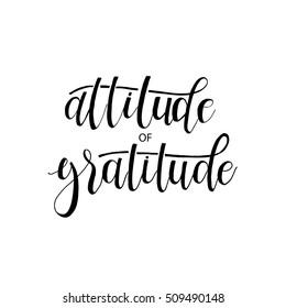 Attitude Of Gratitude Card. Hand Drawn Lettering. Ink Illustration. Vector Illustration. Ink Hand Lettering. 