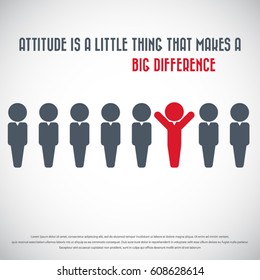 Attitude is a little thing that makes a big difference