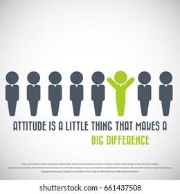 Attitude is a little thing that makes a big difference