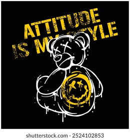 attitude is my style bear with grunge effect vector art.