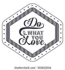 Attitude phrase about love inside frame design